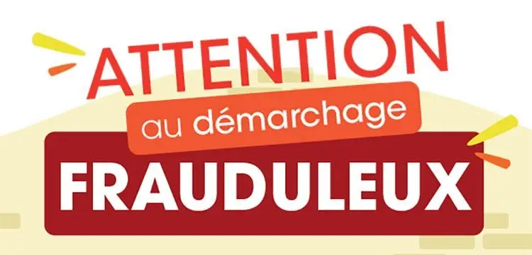 ATTENTION DEMARCHAGE EN COURS
